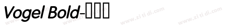 Vogel Bold字体转换